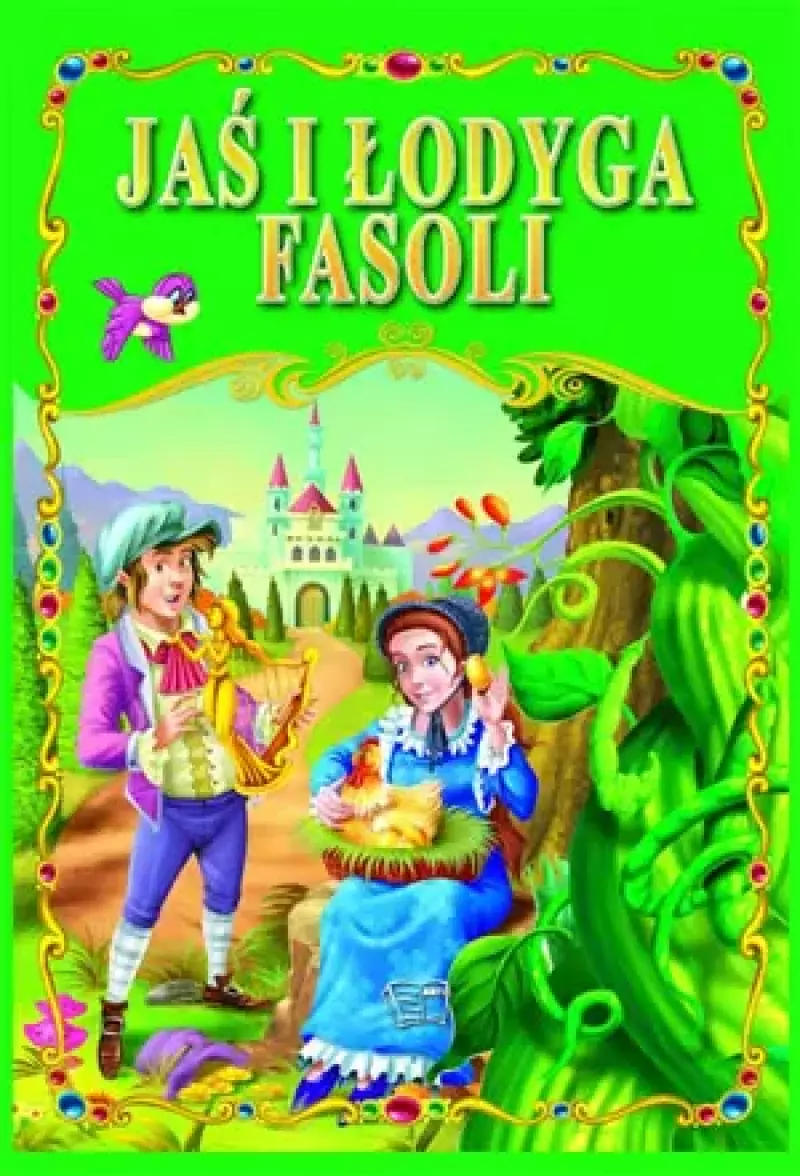 Jaś i łodyga fasoli Jaś i łodyga fasoli