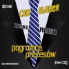 CEO Slayer. Pogromca prezesów, wydanie 2. Audiobook - zdjęcie