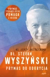 Bł. Stefan Wyszyński. Prymas do odkrycia - zdjęcie