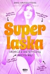 Super Laska. Skończ z dietetyczną recydywą! - zdjęcie