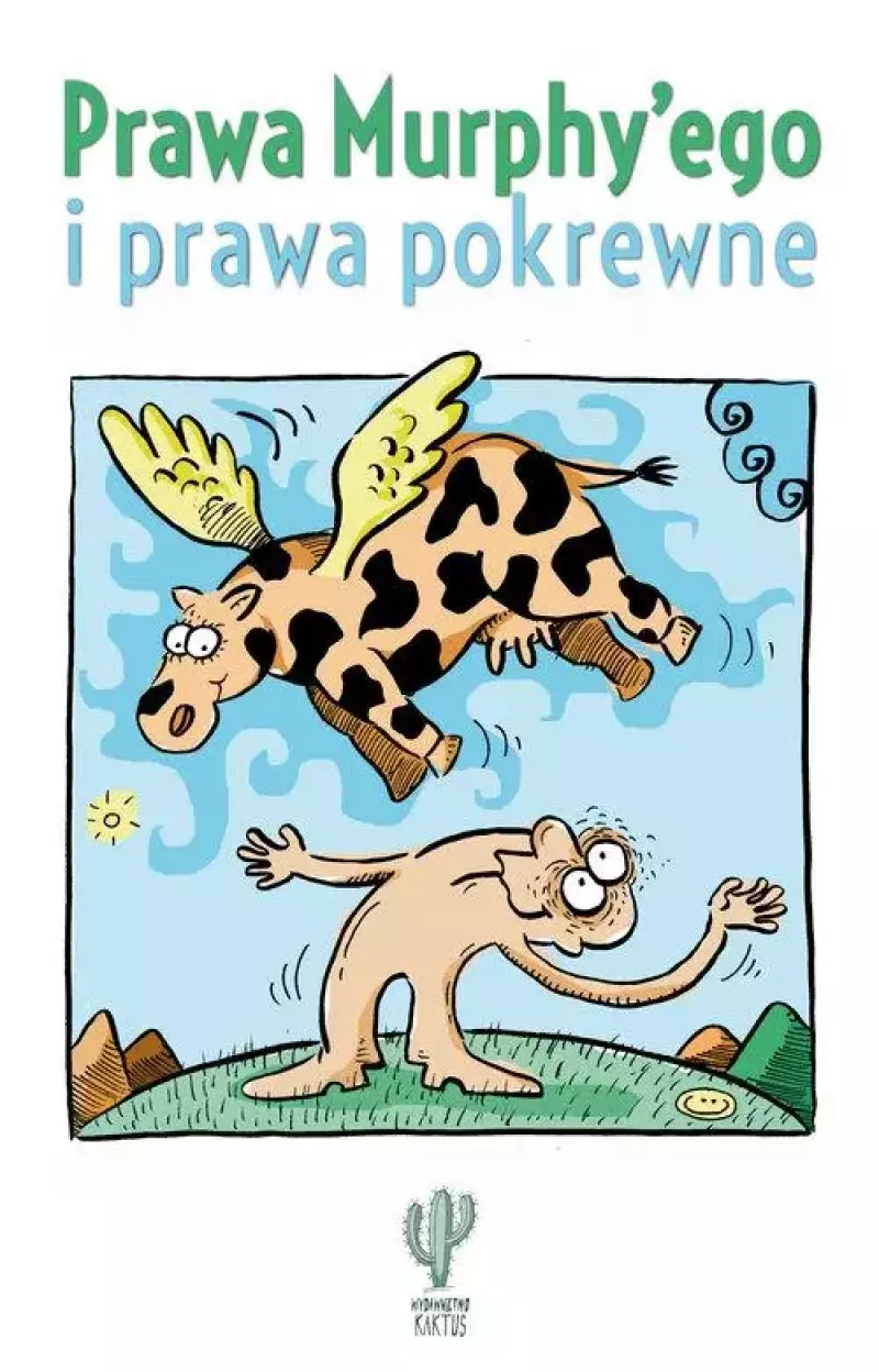 Prawa Murphy'ego i prawa pokrewne Prawa Murphy'ego i prawa pokrewne