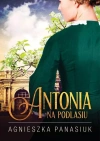 Na Podlasiu. Antonia - zdjęcie