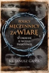 Polscy męczennicy za wiarę w okresie II wojny światowej - zdjęcie