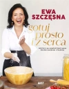 Gotuj prosto i z serca (z autografem) - zdjęcie