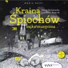 Kraina Śpiochów bajka muzyczna - zdjęcie