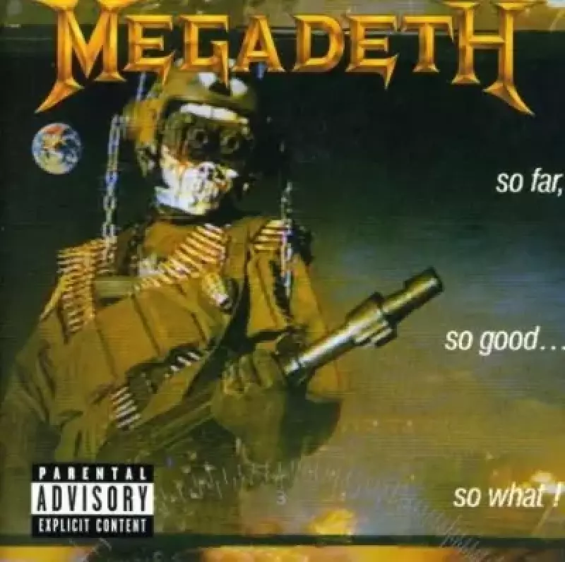 So Far, So Good, So What So Far, So Good, So What