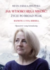 Jak wysoko sięga miłość? Życie po Broad Peak. Rozmowa z Ewą Berbeką - zdjęcie
