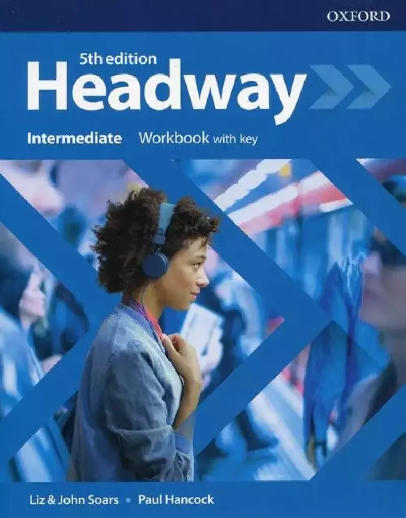 Headway 5th Edition. Intermediate. Workbook with key Headway 5th Edition. Intermediate. Workbook with key