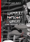 Wampiry, potwory, upiory i inne nieziemskie stwory - zdjęcie