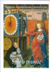 Zadania współczesnej metafizyki. Tom 13. Spór o prawdę - zdjęcie