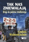 Tak nas zniewalają. Droga do państwa totalitarnego - zdjęcie