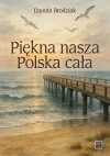 Piękna nasza Polska cała - zdjęcie