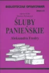 Biblioteczka Opracowań. „Śluby panieńskie” Aleksandra Fredry - zdjęcie