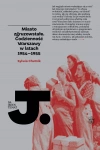 Miasto zgruzowstałe. Codzienność Warszawy w latach 1954-1955 - zdjęcie