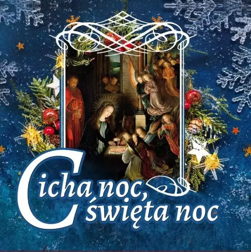 Cicha noc, święta noc Cicha noc, święta noc