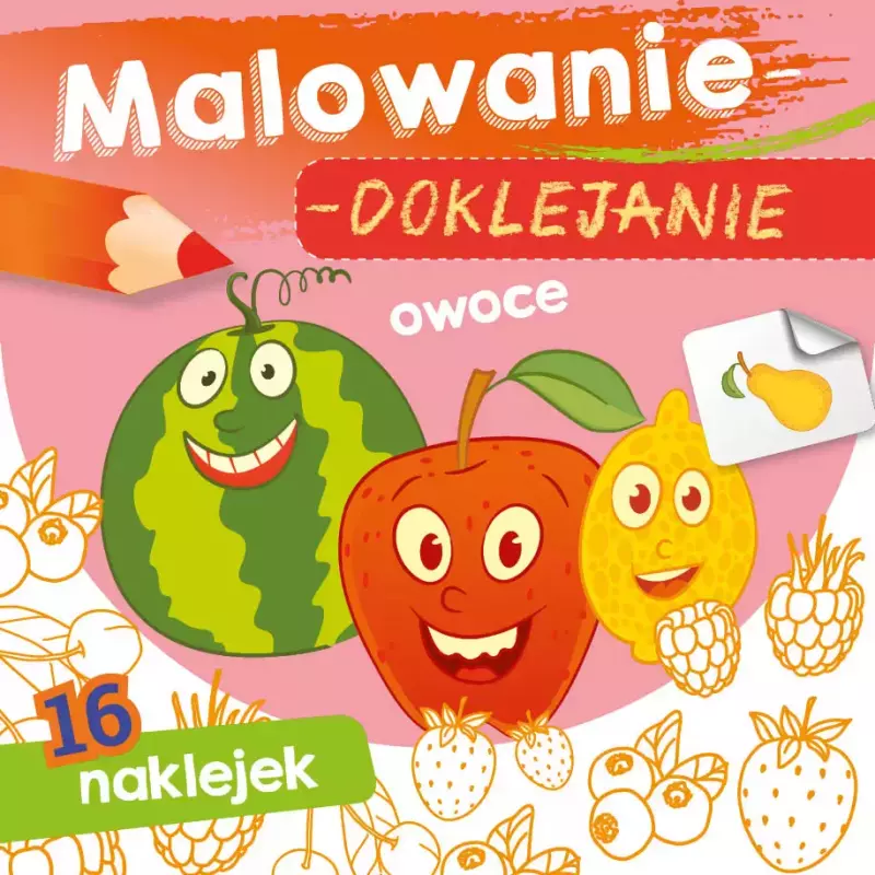 Malowanie-doklejanie. Owoce Malowanie-doklejanie. Owoce