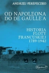 Od Napoleona do de Gaulle'a. Flota francuska w latach 1789-1942 - zdjęcie
