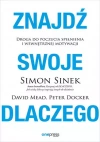 Znajdź swoje DLACZEGO. Droga do poczucia spełnienia i wewnętrznej motywacji - zdjęcie
