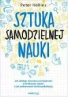 Sztuka samodzielnej nauki. Jak zdobyć dowolną umiejętność w krótszym czasie i jak pokierować własną - zdjęcie
