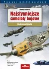 Najsłynniejsze samoloty bojowe  świata. Ilustrowana historia - zdjęcie