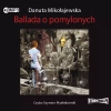 Ballada o pomylonych. Audiobook - zdjęcie