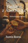 Piekarz z Auschwitz. Historia prawdziwa - zdjęcie