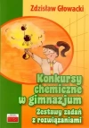 Konkursy chemiczne w gimnazjum. Zestawy zadań z rozwiązaniami - zdjęcie