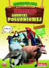 Zwierzęta Ameryki Południowej. Kolorowanka z naklejkami - zdjęcie