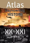 Atlas najnowszej historii XX i XXI wieku - zdjęcie