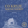 Co kryje nocne niebo? Gwiezdny zwierzyniec - zdjęcie