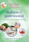 Podstawy gastronomii. Od żywności do turystyki kulinarnej - zdjęcie