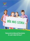 Bóg nas szuka. Podręcznik do nauki religii dla klasy 5 szkoły podstawowej - zdjęcie