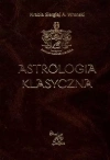 Astrologia klasyczna. Tom 6 Planety. Saturn, Uran i Neptun - zdjęcie