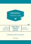 Dziadku, opowiedz o sobie - zdjęcie