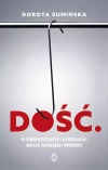 Dość. O zwierzętach i ludziach, bólu, nadziei i śmierci - zdjęcie