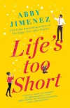 Life's Too Short - zdjęcie