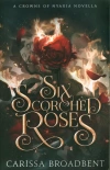 Six Scorched Roses - zdjęcie