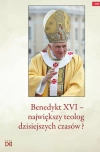 Benedykt XVI - największy teolog dzisiejszych czasów? - zdjęcie