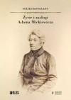 Życie i zasługi Adama Mickiewicza - zdjęcie