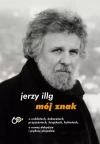 Mój znak. O noblistach, kabaretach, przyjaźniach, książkach, kobietach, o nowej dekadzie i pięknej plejadzie, wydanie 2 - zdjęcie