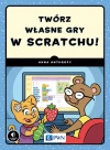Twórz własne gry w Scratchu! - zdjęcie
