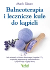 Balneoterapia i lecznicze kule do kąpieli. Jak minerały z Morza Martwego i kąpiele CO₂ wspierają regenerację mitochondriów i poprawiają wygląd skóry - zdjęcie