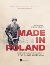 Made in Poland. Wspomnienia żołnierza Kedywu Stanisława Likiernika - zdjęcie
