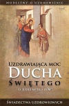 Uzdrawiająca moc Ducha Świętego - zdjęcie