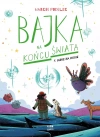 Bajka na końcu świata. Tom 7. Ognie na niebie - zdjęcie