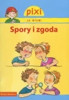 Pixi. Ja wiem! Spory i zgoda - zdjęcie