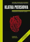 Anatomia prawidłowa człowieka. Klatka piersiowa. Podręcznik dla studentów i lekarzy - zdjęcie