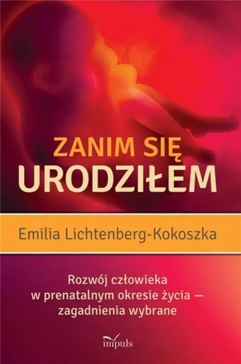 Zanim się urodziłem. Rozwój człowieka Zanim się urodziłem. Rozwój człowieka