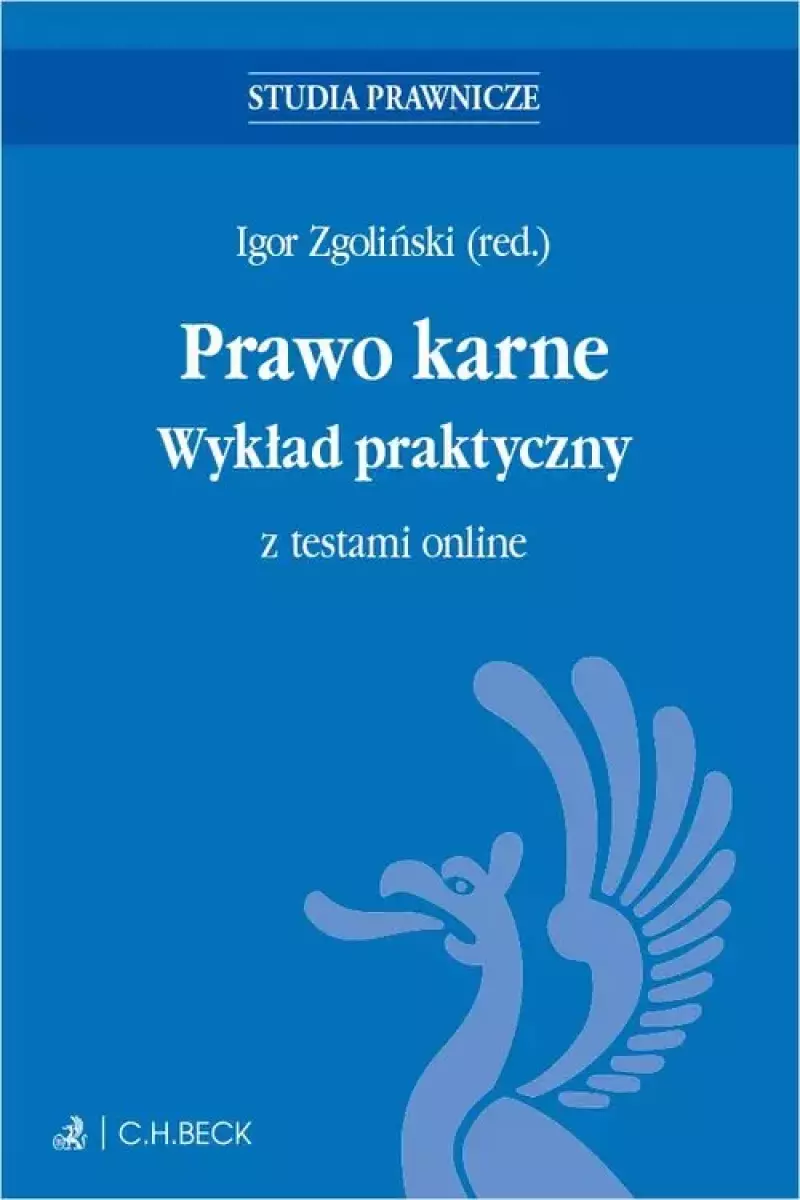 Prawo karne. Wykład praktyczny z testami online Prawo karne. Wykład praktyczny z testami online