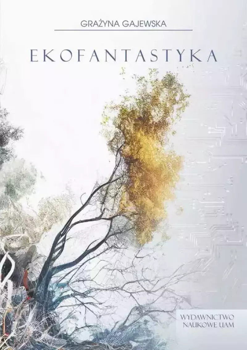 Ekofantastyka Ujęcie sympojetyczne Ekofantastyka Ujęcie sympojetyczne